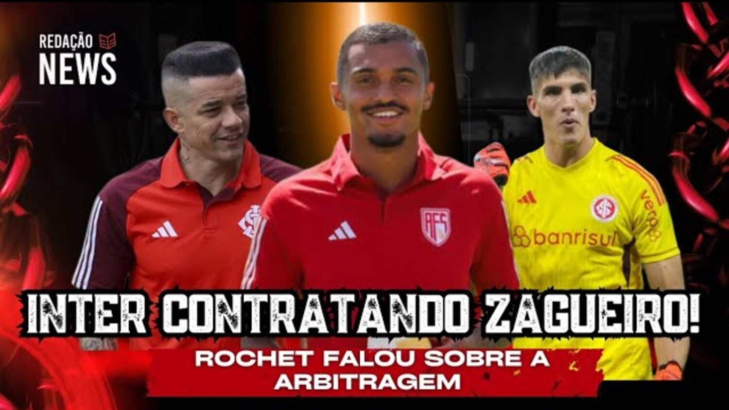 Redação News: Inter contratando zagueiro | Rochet falou sobre a arbitragem | Interesse em jogadores do Juventude